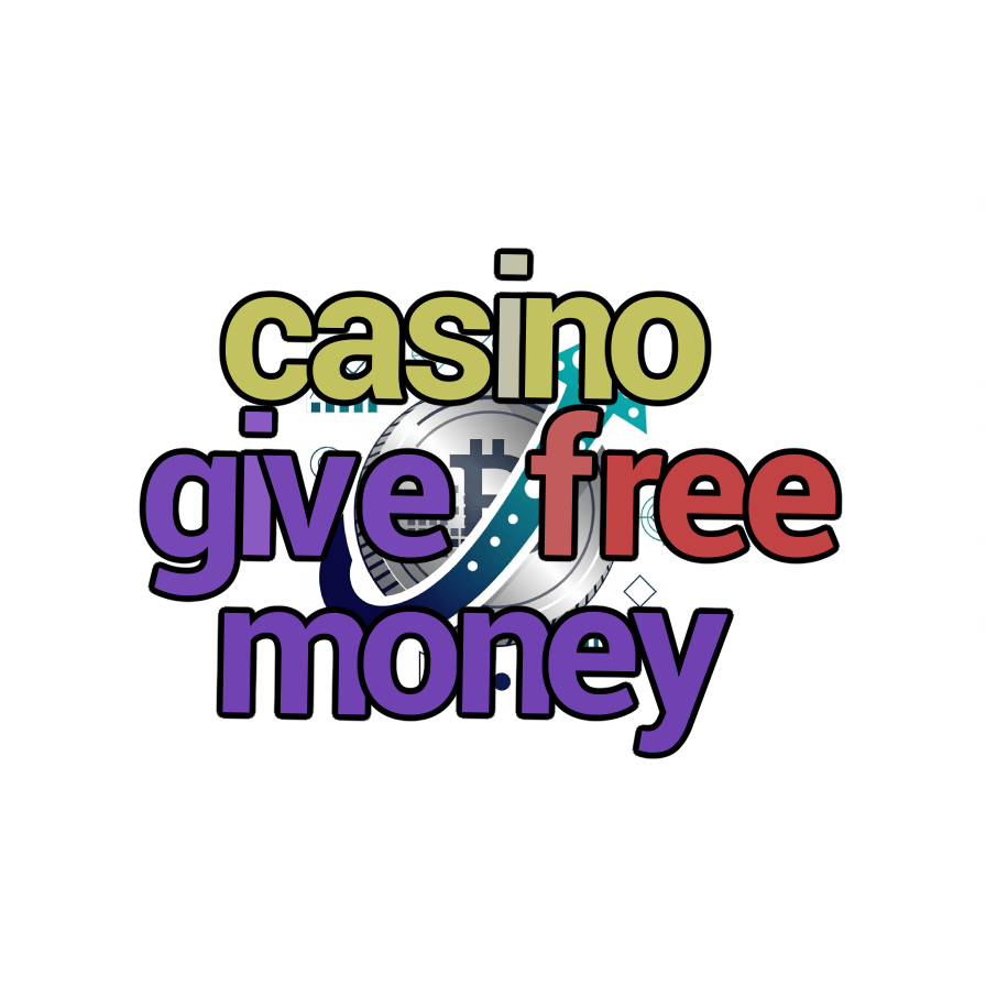 casino give free money